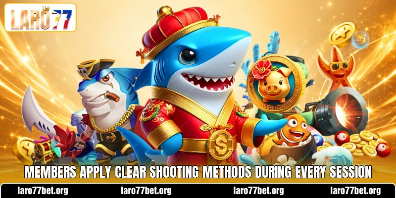 Members apply clear shooting methods during every session