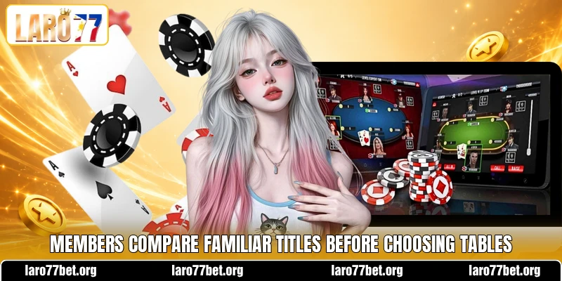 Members compare familiar titles before choosing tables Members compare familiar titles before choosing tables