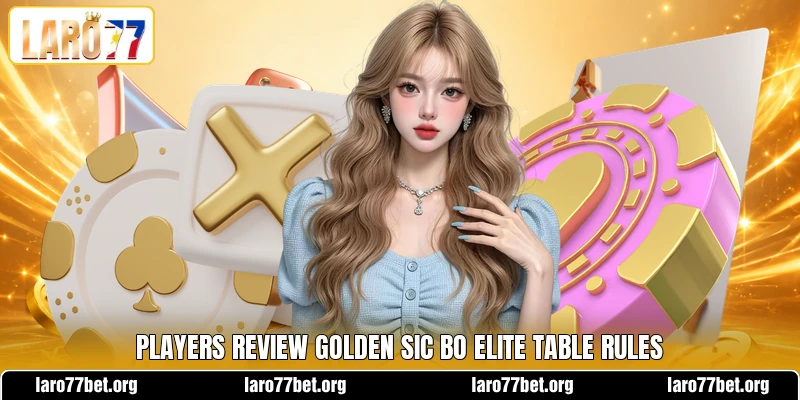Players review Golden Sic Bo Elite table rules