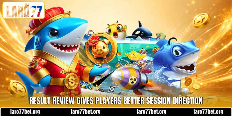 Result review gives players better session direction