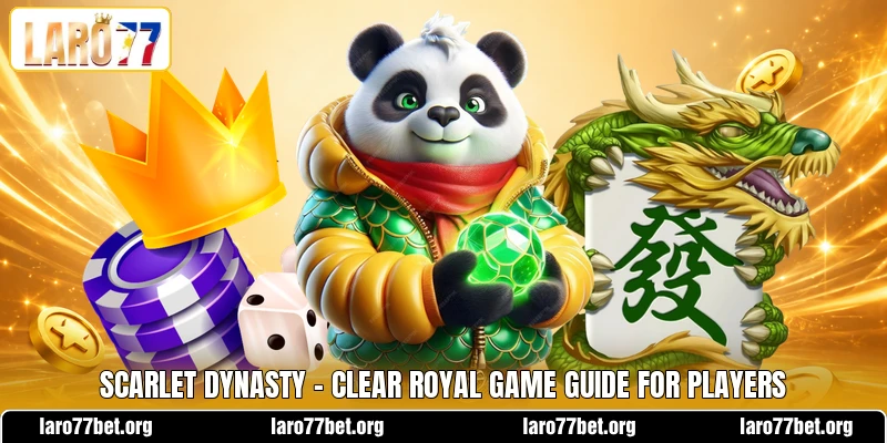 Scarlet Dynasty - Clear Royal Game Guide For Players EZ2 Prestige - A Clear Guide To Two-Number Lottery Play