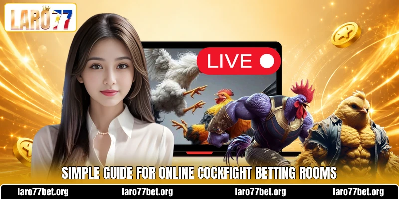 Simple guide for online cockfight betting rooms Simple guide for online cockfight betting rooms