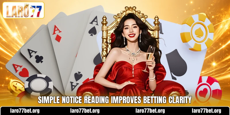 Simple notice reading improves betting clarity Simple notice reading improves betting clarity